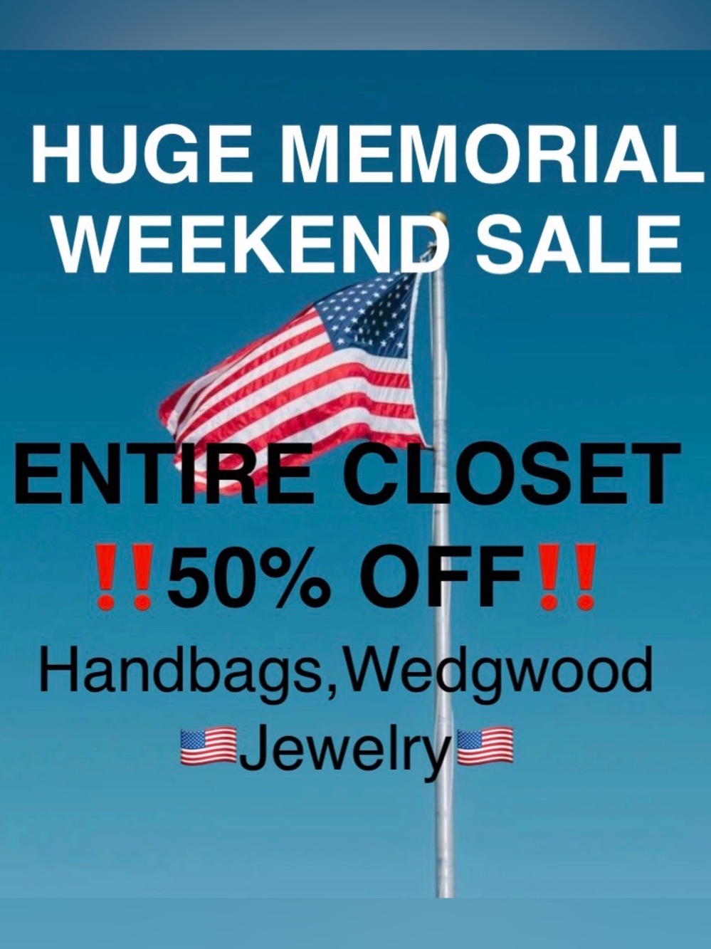 MEMORIAL WEEKEND Super Sale‼️
50% OFF ENTIRE CLOSET‼️